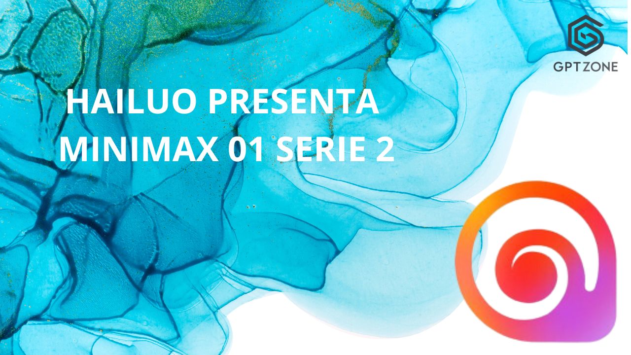 hailuo presenta minimax 01 serie 2