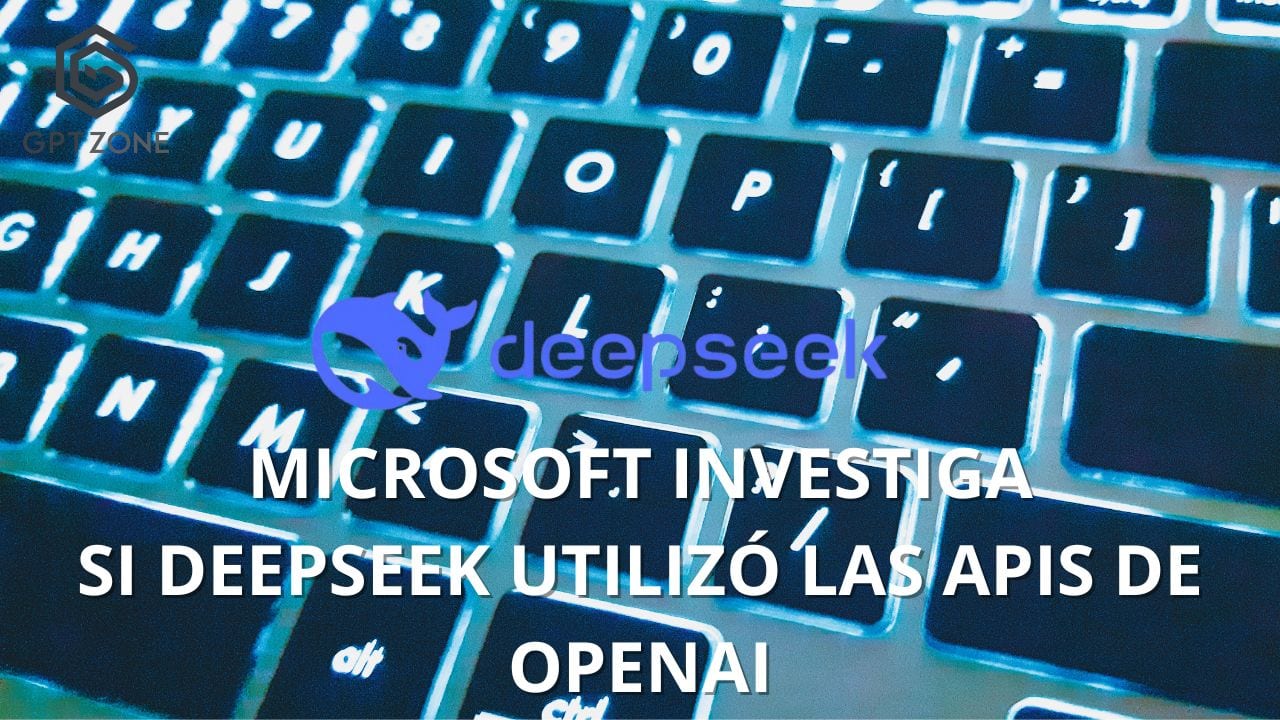 microsoft investiga si deepseek utilizo las apis de openai