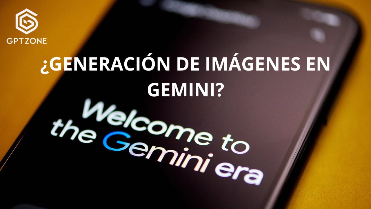 Genecarión de imágenes en Gemini
