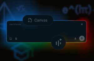 Novedades en Google AI Mode: Función Canvas, Ayuda en Tiempo Real y Búsqueda Visual Novedades en Google AI Mode