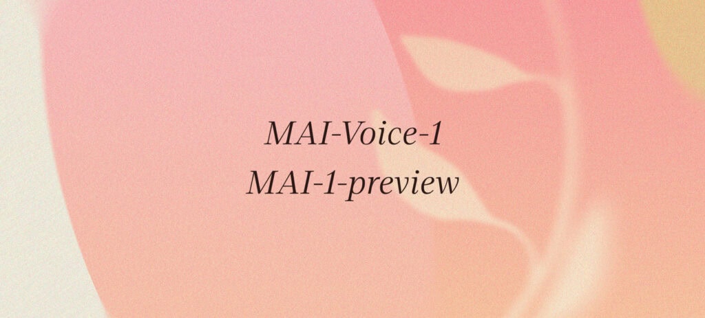 Microsoft MAI-Voice-1 y MAI-1-Preview