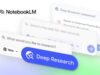 Google NotebookLM se Actualiza: Herramienta Deep Research y Soporte para Más Tipos de Archivo