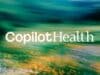 Microsoft Inicia Despliegue de Copilot Health para Gestionar Datos de Salud Microsoft Inicia Despliegue de Copilot Health para Gestionar Datos de Salud