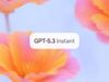 GPT‑5.3 Instant Reduce Hasta un 26,8 % las Alucinaciones al Consultar la Web