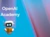 OpenAI Academy: Cursos de IA Gratis, Certificaciones y Recursos OpenAI Academy: Cursos de IA Gratis, Certificaciones y Recursos