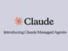 Anthropic Estrena Claude Managed Agents para Crear Agentes de IA Empresariales en la Nube Anthropic Estrena Claude Managed Agents para Crear Agentes de IA Empresariales en la Nube