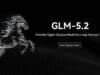 Aterriza GLM-5.2, la Nueva IA Open Source de China que Desafía a Silicon Valley