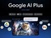 Google AI Plus Baja Precio: Gemini Barato con IA Avanzada y 400 GB de Memoria Google AI Plus Baja Precio: Gemini Barato con IA Avanzada y 400 GB de Memoria