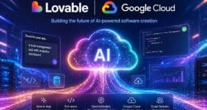 Lovable Firma Acuerdo con Google Cloud para Multiplicar el Uso de su IA x5