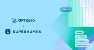 Superhuman Compra GPTZero, el Corrector de Textos Quiere Saber Cuándo Escribe una IA y Cuándo no