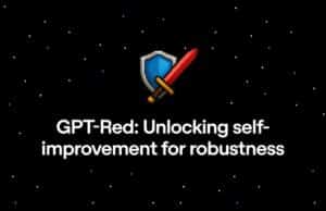 OpenAI Presenta GPT-Red, un Modelo Interno para Mejorar la Seguridad de la IA con Red Teaming OpenAI Presenta GPT-Red, un Modelo Interno para Mejorar la Seguridad de la IA con Red Teaming