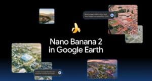 Puedes Generar Imágenes Realistas en Google Earth con Nano Banana