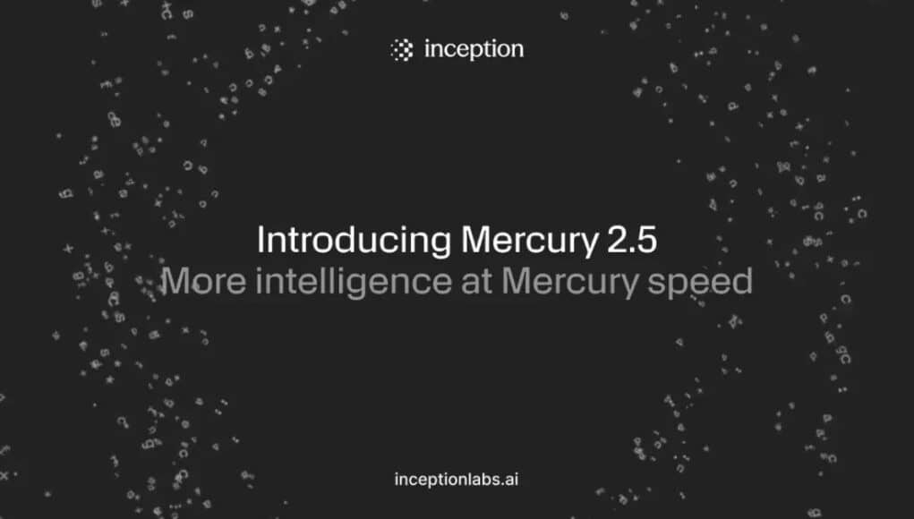 Inception Presenta Mercury 2.5, una IA a 1.107 Tokens por Segundo Inception Presenta Mercury 2.5, una IA a 1.107 Tokens por Segundo