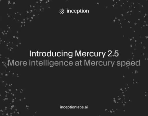 Inception Presenta Mercury 2.5, una IA a 1.107 Tokens por Segundo Inception Presenta Mercury 2.5, una IA a 1.107 Tokens por Segundo